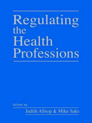 cover image of Regulating the Health Professions
